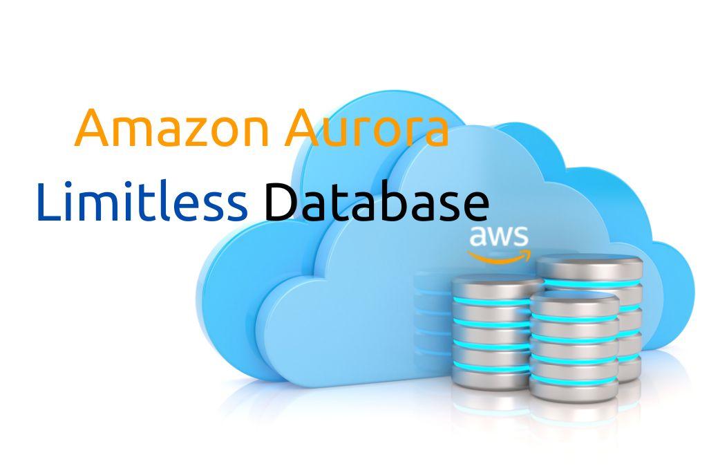 Amazon Aurora Limitless Database